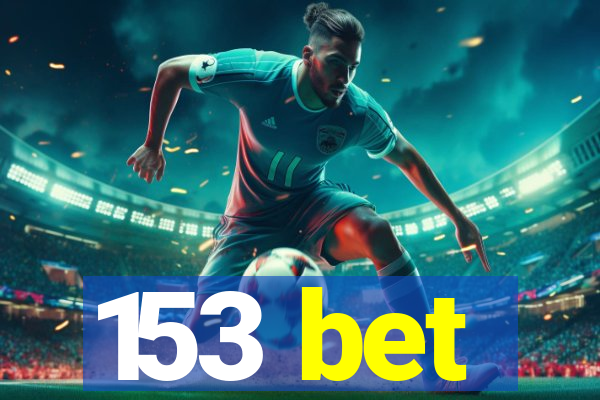 153 bet